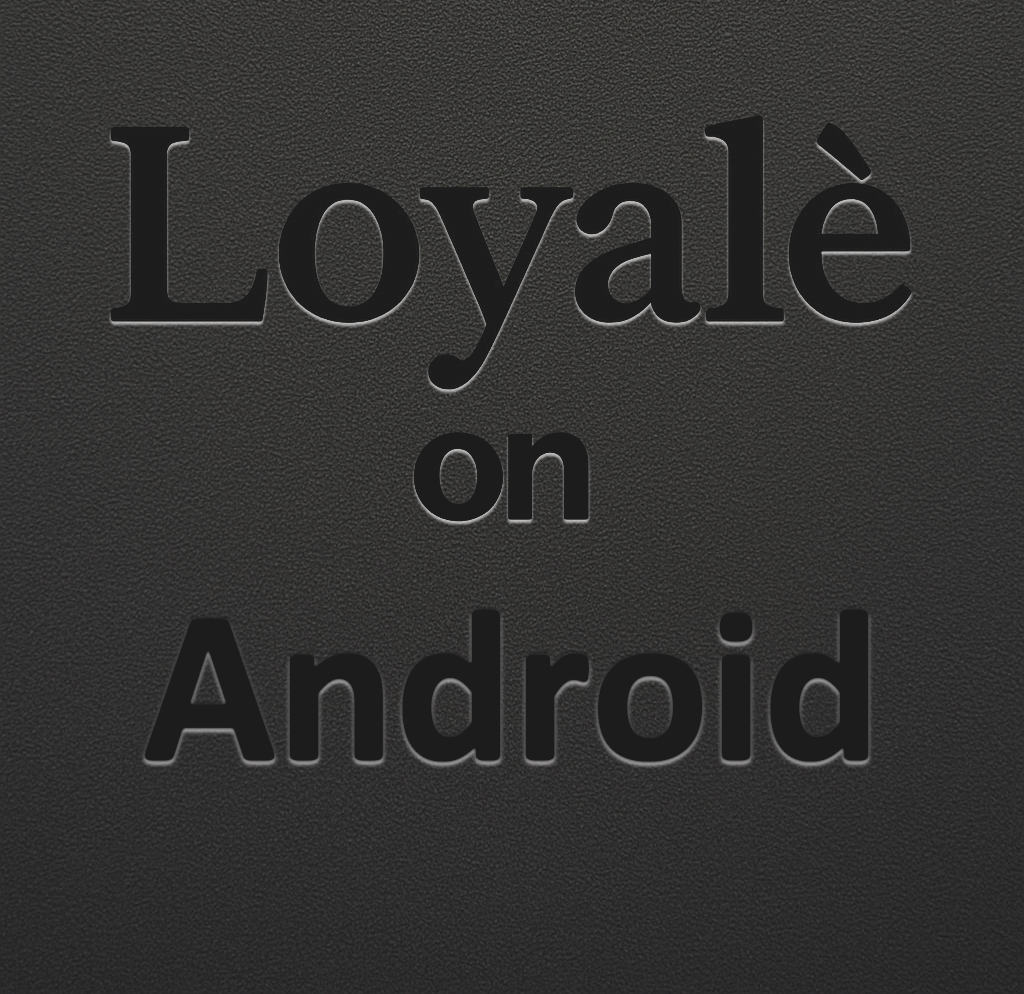 Loyalè on Android